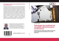 Bookcover of Estrategia de medición de variables eléctricas para la eficiencia