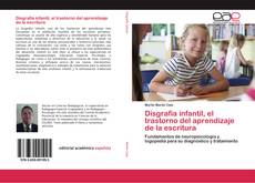 Обложка Disgrafia infantil, el trastorno del aprendizaje de la escritura