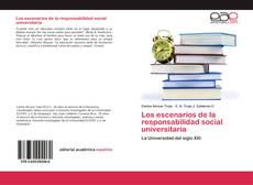 Bookcover of Los escenarios de la responsabilidad social universitaria