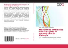 Capa do livro de Modelando ambientes virtuales para el aprendizaje de Biología 