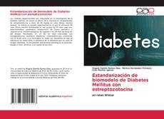 Estandarización de biomodelo de Diabetes Mellitus con estreptozotocina的封面
