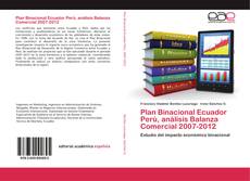 Portada del libro de Plan Binacional Ecuador Perú, análisis Balanza Comercial 2007-2012