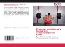 Bookcover of Evidencias empíricas para la mejora del entrenamiento de la fuerza