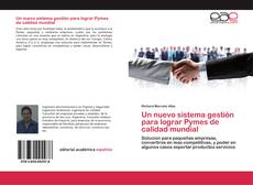 Buchcover von Un nuevo sistema gestión para lograr Pymes de calidad mundial