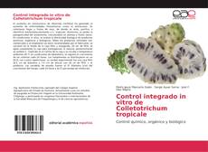 Обложка Control integrado in vitro de Colletotrichum tropicale