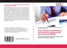 Copertina di Las prácticas tutoriales y la formación integral del aprendiz del SENA