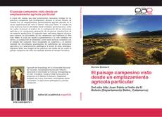 Capa do livro de El paisaje campesino visto desde un emplazamiento agrícola particular 