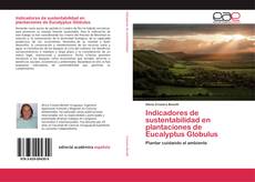 Portada del libro de Indicadores de sustentabilidad en plantaciones de Eucalyptus Globulus