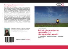 Bookcover of Psicología positiva en personas con discapacidad motriz