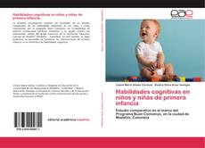 Habilidades cognitivas en niños y niñas de primera infancia kitap kapağı