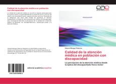 Bookcover of Calidad de la atención médica en población con discapacidad