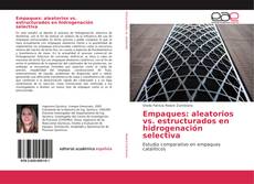 Buchcover von Empaques: aleatorios vs. estructurados en hidrogenación selectiva