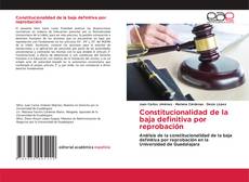Portada del libro de Constitucionalidad de la baja definitiva por reprobación