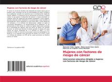 Portada del libro de Mujeres con factores de riesgo de cáncer