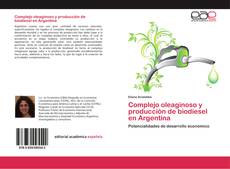 Buchcover von Complejo oleaginoso y producción de biodiesel en Argentina