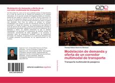 Buchcover von Modelación de demanda y oferta de un corredor multimodal de transporte