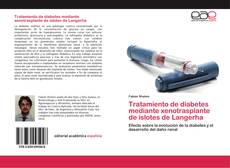 Bookcover of Tratamiento de diabetes mediante xenotrasplante de islotes de Langerha