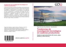 Buchcover von Tendencias de investigación tecnológica en cadenas productivas