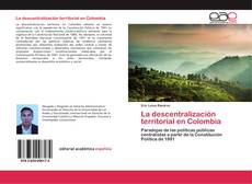 Portada del libro de La descentralización territorial en Colombia