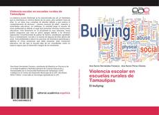 Buchcover von Violencia escolar en escuelas rurales de Tamaulipas