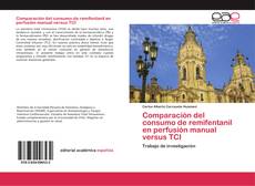 Buchcover von Comparación del consumo de remifentanil en perfusión manual versus TCI