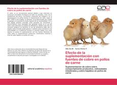 Обложка Efecto de la suplementación con fuentes de cobre en pollos de carne