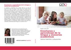 Couverture de Enseñanza y aprendizaje de la lengua y asesorías académicas