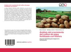Capa do livro de Análisis del crecimiento del cultivo de papa fertilizado con fósforo 