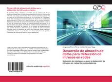 Bookcover of Desarrollo de almacén de datos para detección de intrusos en redes