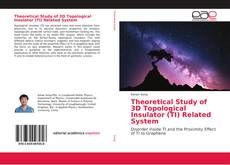 Capa do livro de Theoretical Study of 3D Topological Insulator (TI) Related System 