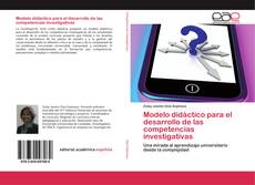 Modelo didáctico para el desarrollo de las competencias investigativas kitap kapağı