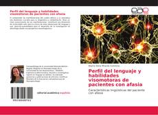 Buchcover von Perfil del lenguaje y habilidades visomotoras de pacientes con afasia