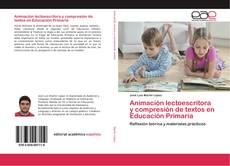 Animación lectoescritora y compresión de textos en Educación Primaria kitap kapağı