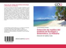 Colección de reptiles del Instituto de Ecología y Sistemática, La Habana kitap kapağı