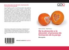 Buchcover von De la atracción a la elección: el proceso de formación de la pareja