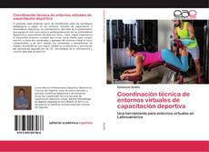 Buchcover von Coordinación técnica de entornos virtuales de capacitación deportiva