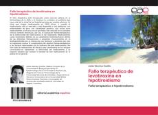 Buchcover von Fallo terapéutico de levotiroxina en hipotiroidismo