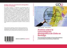 Capa do livro de Análisis sobre la concentración demográfica de Chile en Santiago 