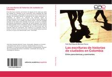 Buchcover von Las escrituras de historias de ciudades en Colombia