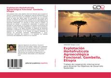 Portada del libro de Explotación Hortofrutícola Agroecológica Funcional. Gambella, Etiopía
