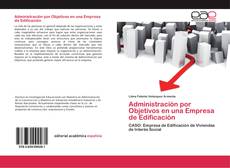 Administración por Objetivos en una Empresa de Edificación kitap kapağı
