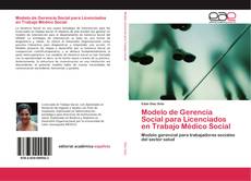 Modelo de Gerencia Social para Licenciados en Trabajo Médico Social kitap kapağı