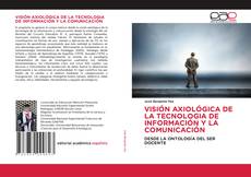 Couverture de VISIÓN AXIOLÓGICA DE LA TECNOLOGIA DE INFORMACIÓN Y LA COMUNICACIÓN