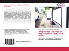 Portada del libro de Imaginarios Urbanos en Bogotá (1995-1998; 2008-2011)