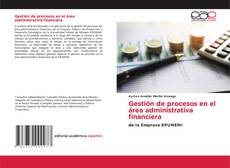 Portada del libro de Gestión de procesos en el área administrativa financiera