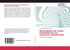 Portada del libro de Desempeño de redes inalámbricas en procesos industriales