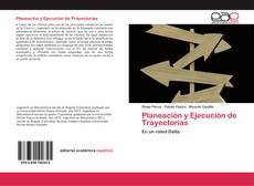 Bookcover of Planeación y Ejecución de Trayectorias