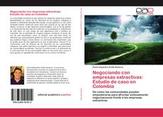 Buchcover von Negociando con empresas extractivas: Estudio de caso en Colombia
