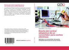 Capa do livro de Diseño del control adaptativo de un convertidor para coches eléctricos 