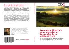 Bookcover of Propuesta didáctica para fomentar el desarrollo de la lectoescritura